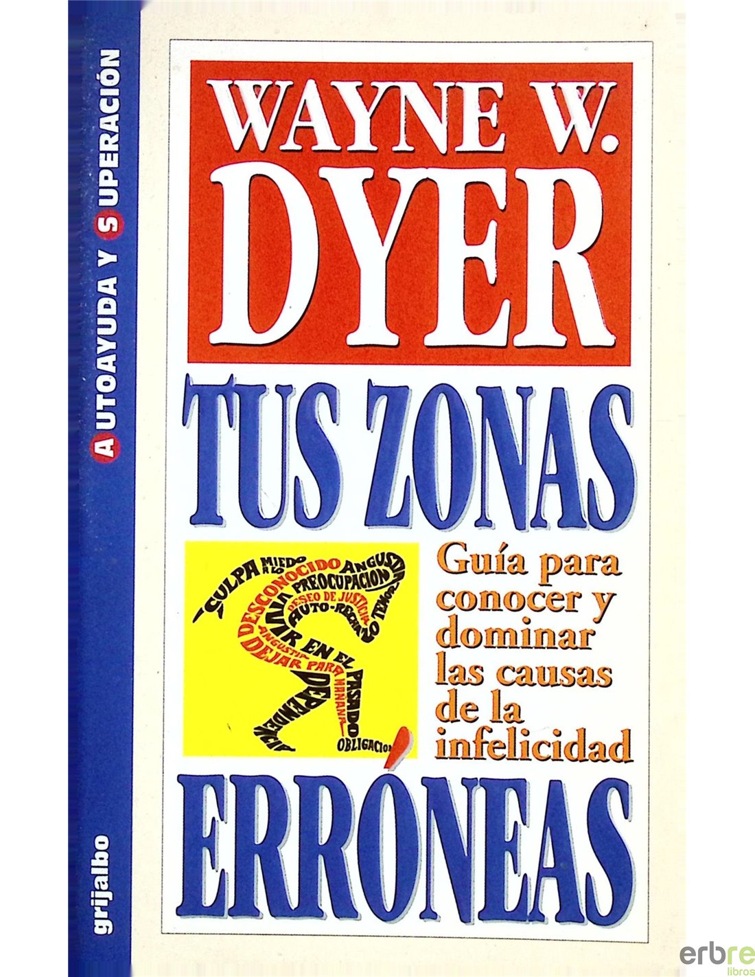 libro usado: Tus Zonas Erróneas de Dyer, Wayne W. 
